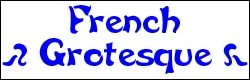 French Grotesque